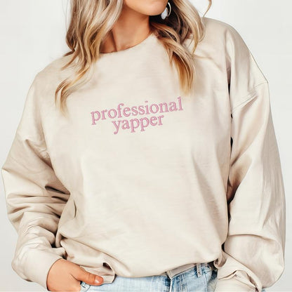 Professional Yapper Sweatshirt